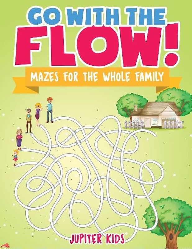 Go with the Flow! Mazes for the Whole Family