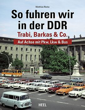 So fuhren wir in der DDR