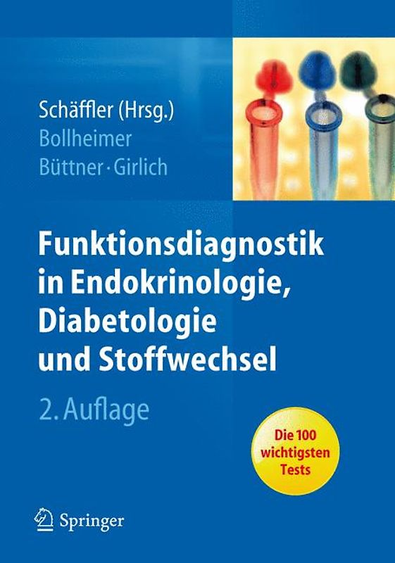 Funktionsdiagnostik in Endokrinologie, Diabetologie und Stoffwechsel. Indikation, Testvorbereitung und -durchführung, Interpretation