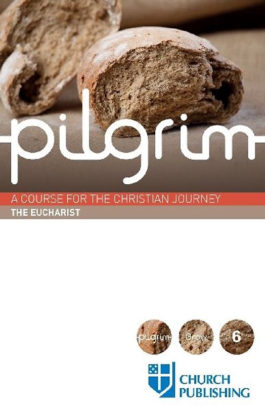 Pilgrim - The Eucharist