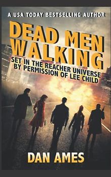 Dead Men Walking (Jack Reacher's Special Investigators, Band 1)