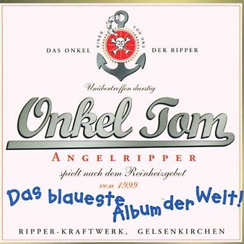 Onkel Tom - Das Blaueste Album der Welt