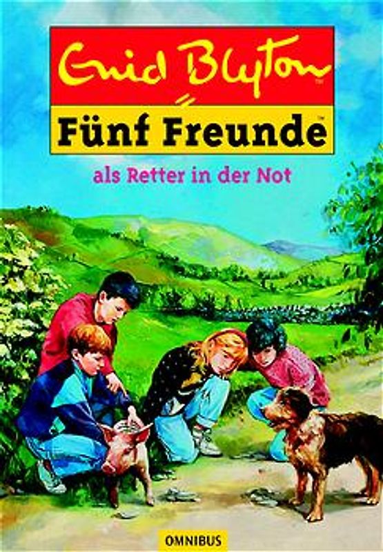 Fünf Freunde. Spannende Geschichten für Jungen und Mädchen / Fünf Freunde als Retter in der Not