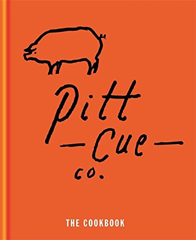 Pitt Cue Co. the Cookbook - Adams, Tom