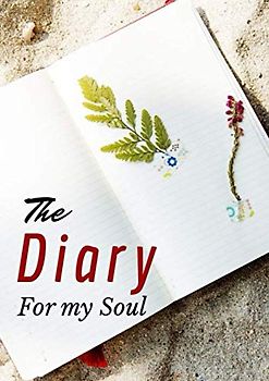 The Diary for my Soul. selfhelp book, journal against stress, Depression, Burnout, PTSD- to fill out and tick -: A Workbook against depression, ... PTSD and manic depression a diary for adults.
