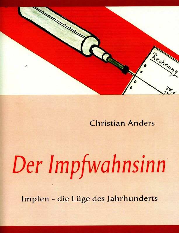 Der Impfwahnsinn