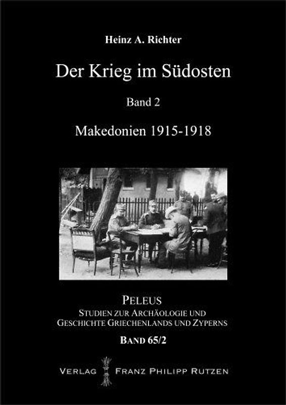 Der Krieg im Südosten: Band 2: Makedonien 1915–1918