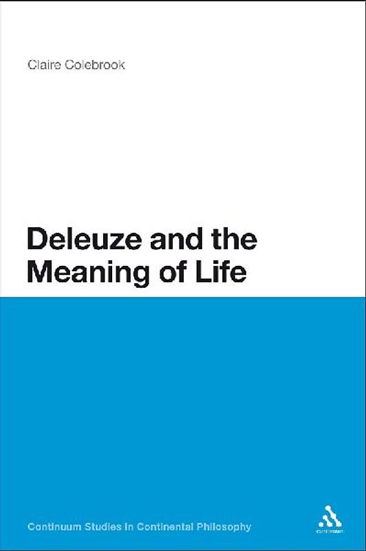 Deleuze and the Meaning of Life