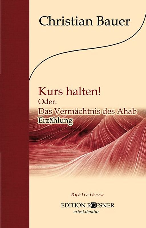 Kurs halten! Oder: Das Vermächtnis des Ahab