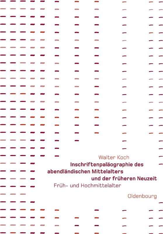 Inschriftenpaläographie des abendländischen Mittelaltes