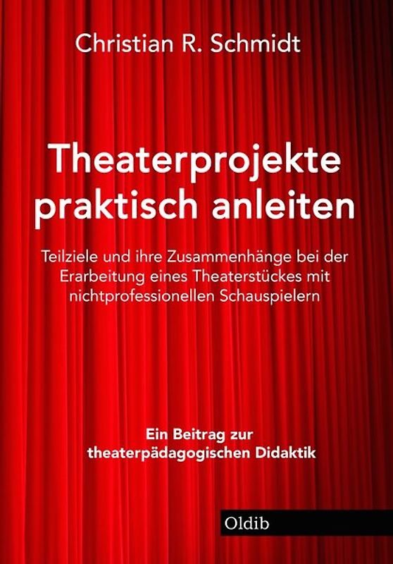 Theaterprojekte praktisch anleiten