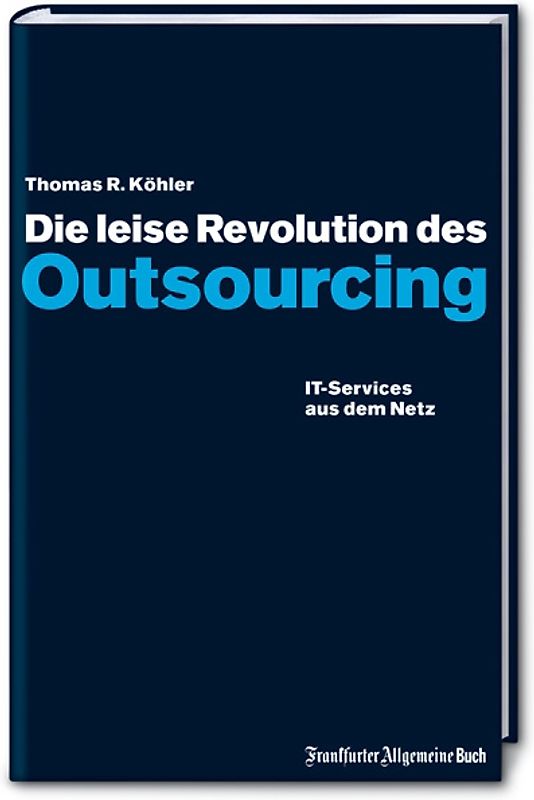 Die leise Revolution des Outsourcing