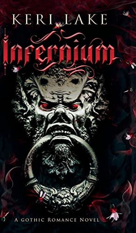 Infernium: A Dark Paranormal Gothic Romance (Nightshade Duology, Band 2)
