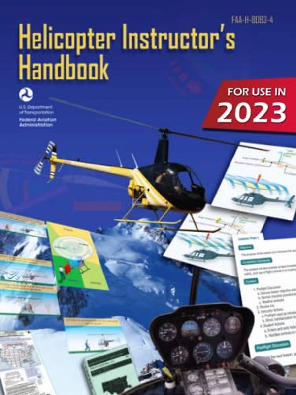 Helicopter Instructor's Handbook FAA-H-8083-4 (Color Print): Pilot Flight Training Study Guide