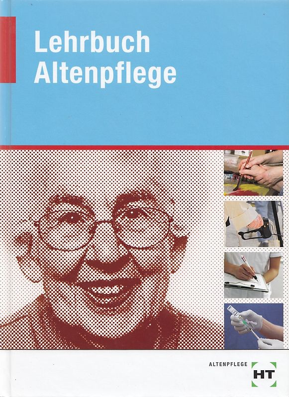 Lehrbuch Altenpflege - Roswitha Baur-Enders, et al. [Gebundene Ausgabe, 1. Auflage 2012]
