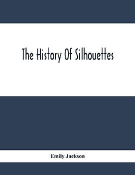 The History Of Silhouettes