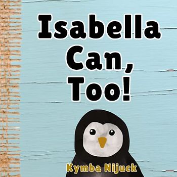 Isabella Can, Too!: In this PERSONALIZED, interactive ABC book for kids, Explore the Animal Kingdom with Fun Facts & Engaging Activities. Learn the ... Learners! (Isabella's Personalized Library)