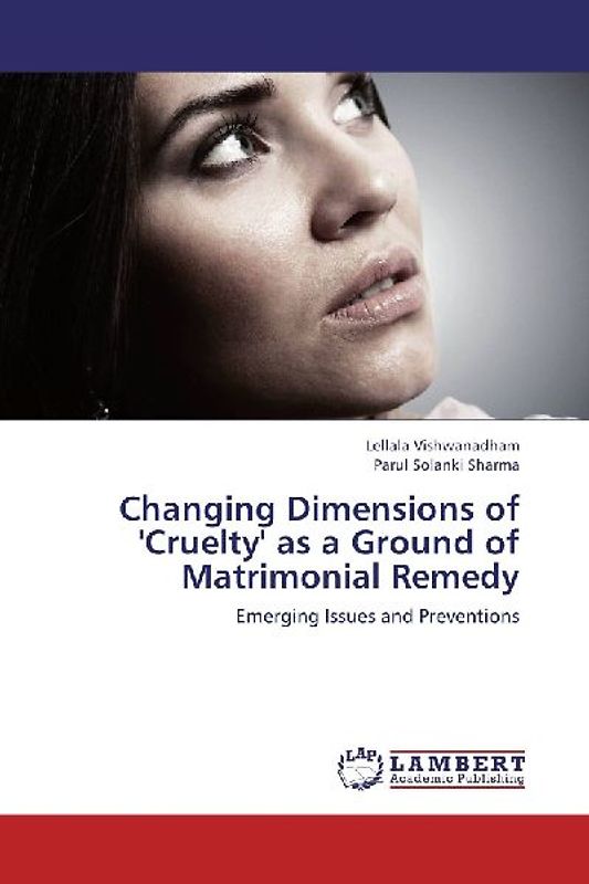 Changing Dimensions of 'Cruelty' as a Ground of Matrimonial Remedy