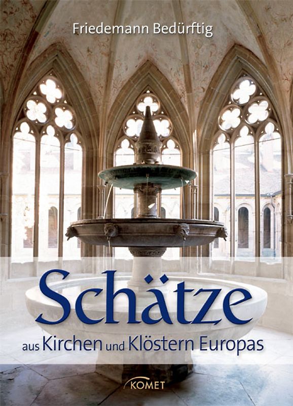 Schätze aus Kirchen und Klöstern Europas