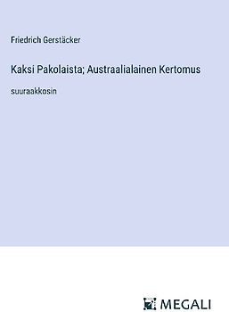 Kaksi Pakolaista; Austraalialainen Kertomus