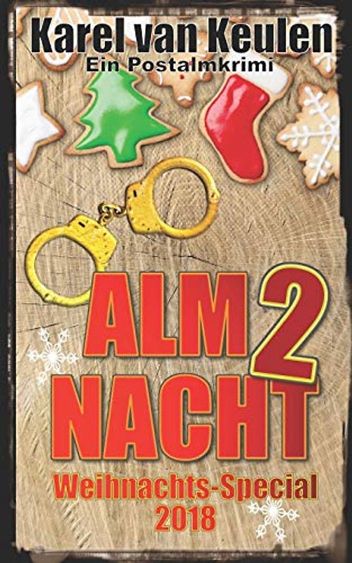 Almnacht 2: Ein Postalmkrimi - Weihnachts-Special 2018