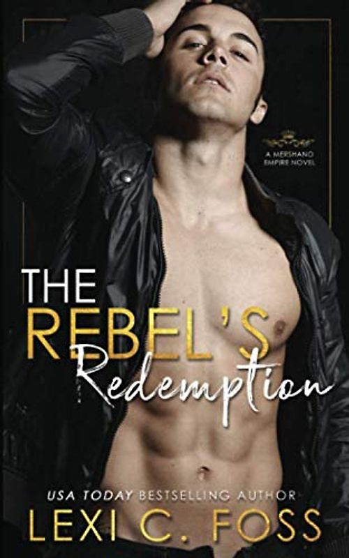 The Rebel's Redemption (Mershano Empire Series, Band 3)
