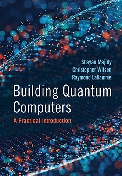 Building Quantum Computers