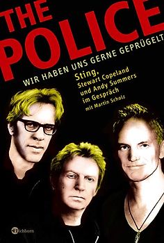 The Police: Wir haben uns gerne geprügelt