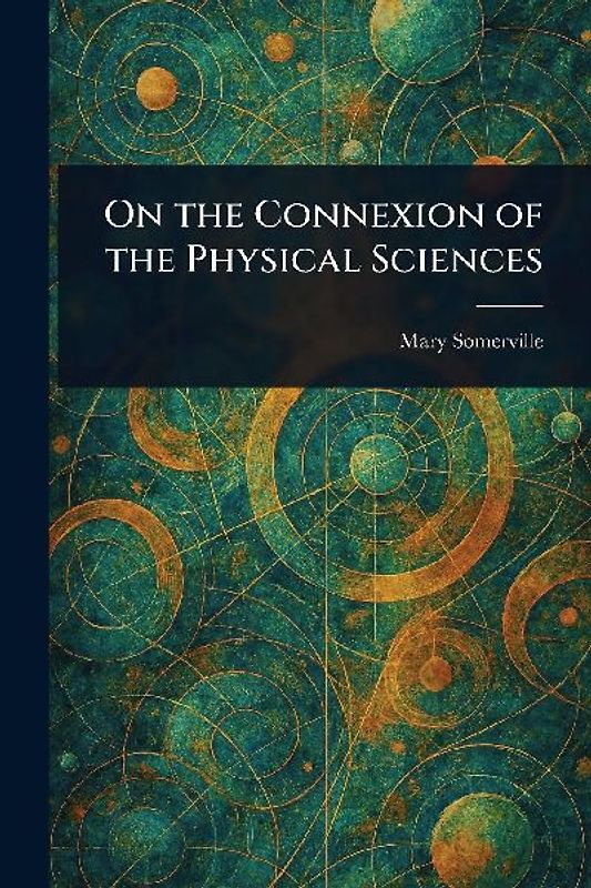On the Connexion of the Physical Sciences