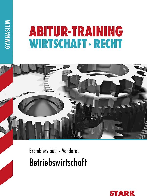 Abitur-Training - Wirtschaft/Recht: Betriebswirtschaft. Leistungskurs