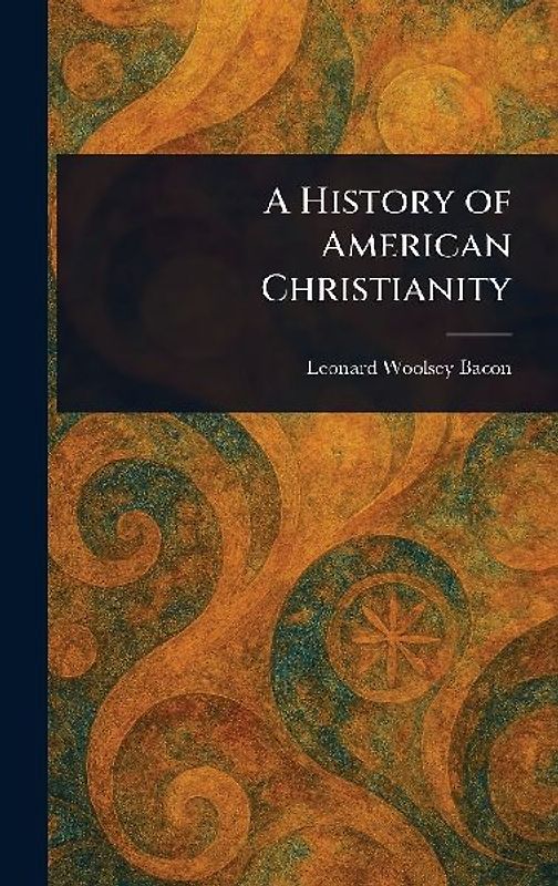 A History of American Christianity