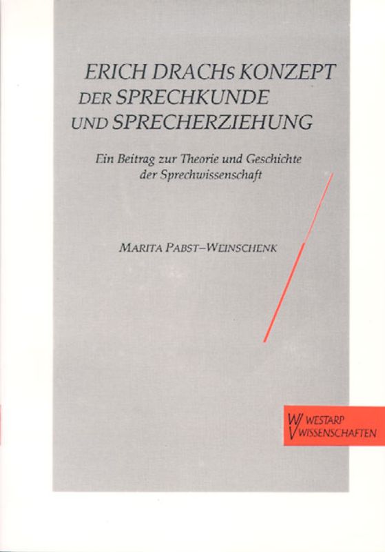 Erich Drachs Konzept der Sprechkunde und Sprecherziehung