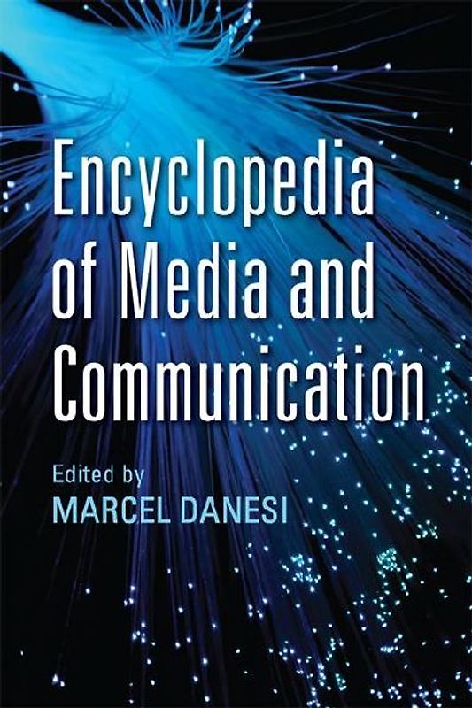 Encyclopedia of Media and Communication
