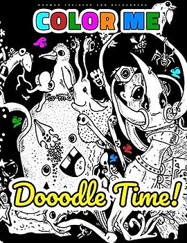 COLOR ME - Dooodle Time!: Coloring, Relax, Inspiration