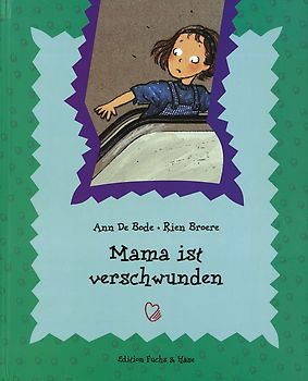 Kinderbücher mit Herz / Mama ist verschwunden