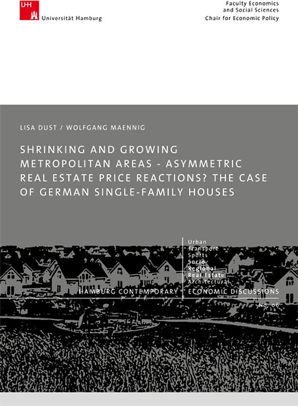 Shrinking and Growing Metropolitan Areas - Asymmetric Real Estate Price Reactions? The Case of German Single-family Houses