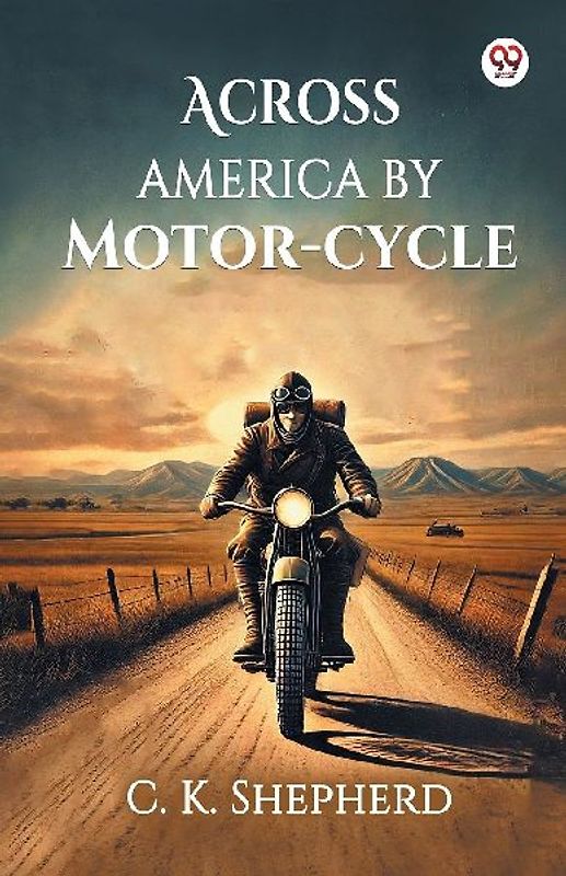 Across America by Motor-cycle