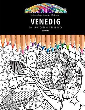 VENEDIG: EIN ERWACHSENES FARBBUCH: Ein fantastisches Malbuch für Erwachsene
