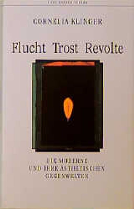 Flucht Trost Revolte