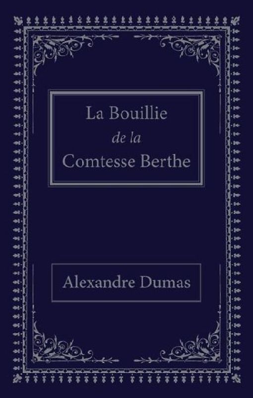 La bouillie de la comtesse Berthe
