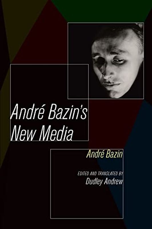 Andre Bazin's New Media