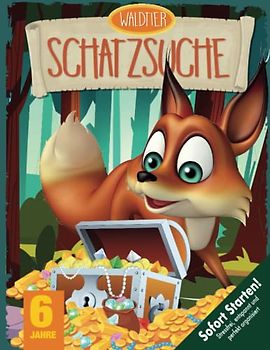 Waldtier Schatzsuche Kindergeburtstag ab 6 Jahren: Jagt den Fuchs! Los geht's mit der spannenden Schnitzeljagd: Fuchs, du hast den Schatz gestohlen. Gib ihn wieder her! (Bravo Schatzsuche)