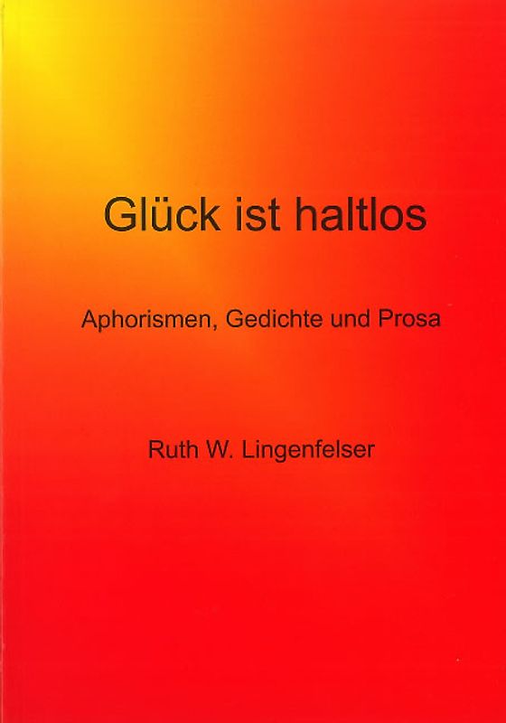 Glück ist haltlos