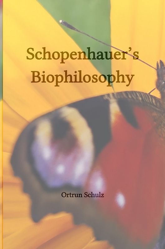 Schopenhauer’s Biophilosophy