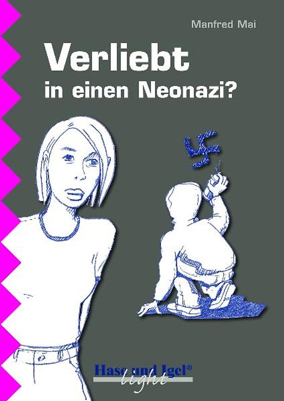 Verliebt in einen Neonazi?