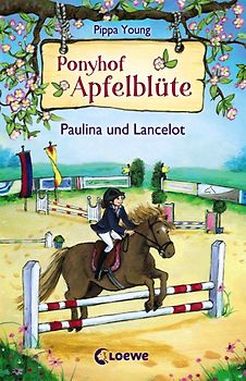 Ponyhof Apfelblüte (Band 2) - Paulina und Lancelot
