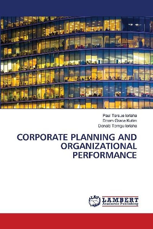 CORPORATE PLANNING AND ORGANIZATIONAL PERFORMANCE