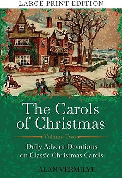 The Carols of Christmas Volume 2 (Large Print Edition)