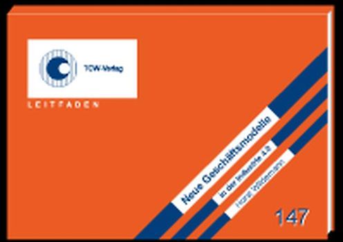 Neue Geschäftsmodelle in der Industrie 4.0