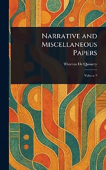 Narrative and Miscellaneous Papers